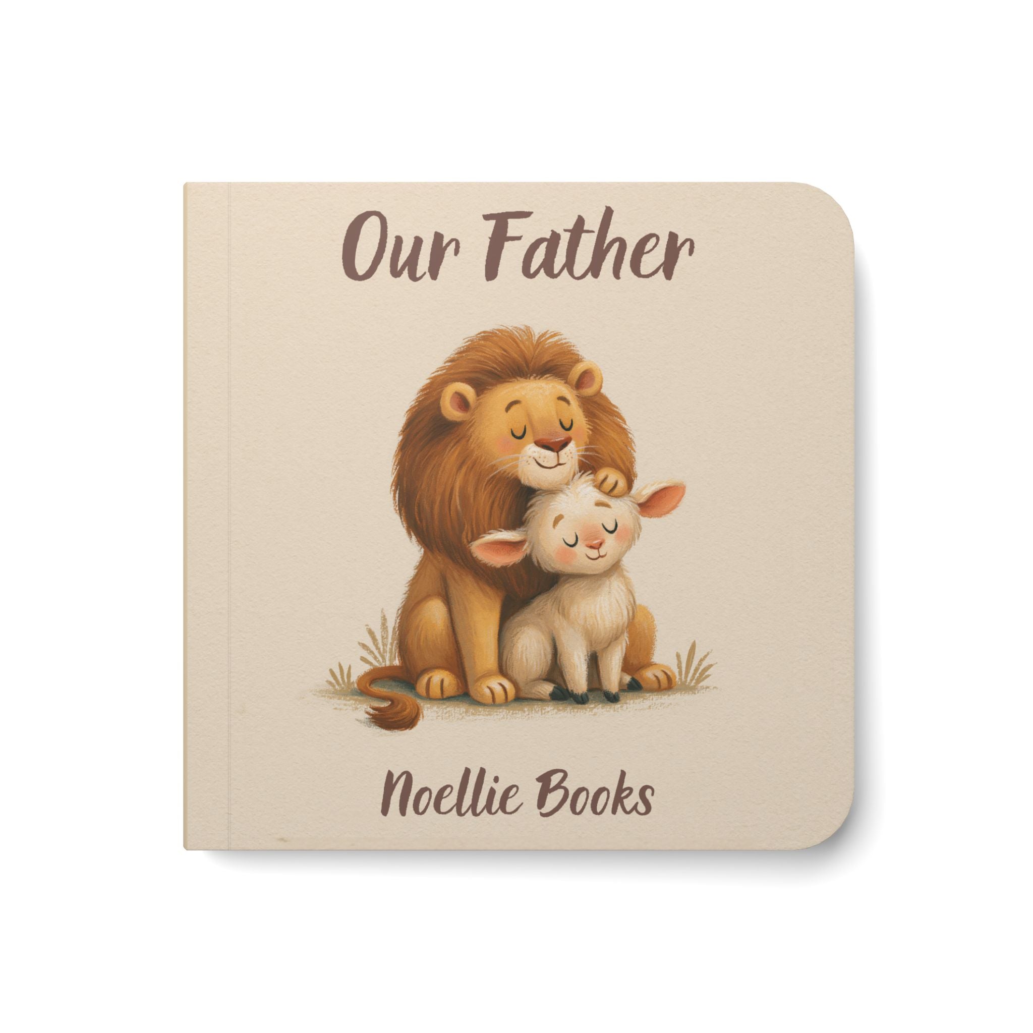 The Our Father — A Noellie Board Book